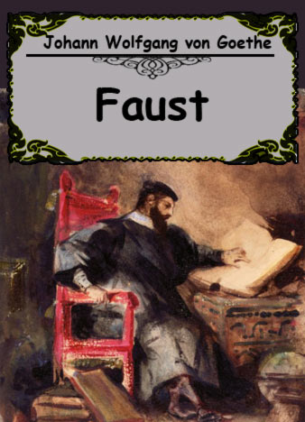 Гете фауст сколько. Иоганн Вольфганг гёте "Faust". Фауст Гете портрет. Иоганн Вольфганг гёте Фауст Мефестофель. Фауст Иоганн Вольфганг фон гёте иллюстрации.