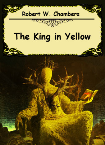 the king in yellow by robert w chambers