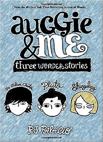 Auggie Me: Three Wonder Stories: R J Palacio