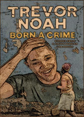 born a crime trevor noah audio