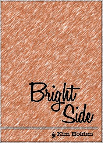 Bright Side by Kim Holden